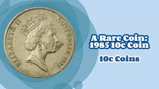 A Rare Coin: 1985 10c Coin: Can We Find This Here? (10c Coins)
