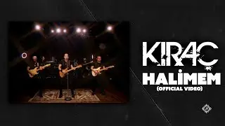 Kıraç - Halimem (Official Video)