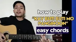 HOW TO PLAY: Kay Buti Buti Mo Panginoon | Play Along Guitar Tutorial