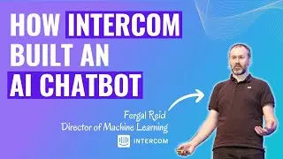 How Intercom Built An AI Chatbot