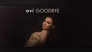 Avi - Goodbye (Official Lyric Video)