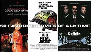 My 50 favorite movies of all time