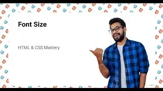 Font Size | HTML & CSS Mastery | Full Stack Development –Module 1