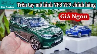 Đập Hộp Mô Hình VinFast VF8 và VF9 bán chính hãng tại Việt Nam