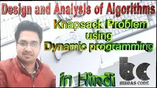 20. 0/1 Knapsack Problem using Dynamic programming in Hindi - DAA