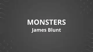 James Blunt - Monsters (Lirik)