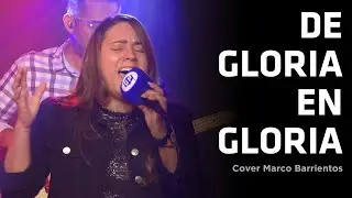 De gloria en gloria - GP BAND - [Cover Marco Barrientos]