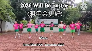 2026 Will Be Better (明年会更好)/ Choreo:Heru Tian (INA) - December 2025