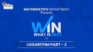 What Is Next | Logarithm part-2 | Reliable Institute