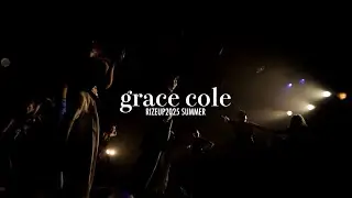 【grace cole】RIZE UP 2025 Summer @Sendai Rensa