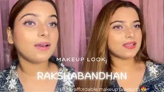 Rakhi makeup look using affordable makeup products 😍 | simple & beautiful makeup look |