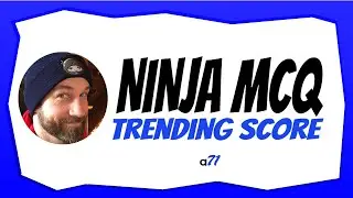 Increasing NINJA MCQ Trending Score (Becker + NINJA)