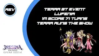 [DFFOO GL] Terra BT Lufenia | Terra runs the show | 1M 71T | Emperor, Terra, Aerith | Ramza
