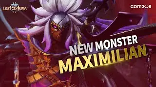[Summoners War: Lost Centuria] Maximilian is here!
