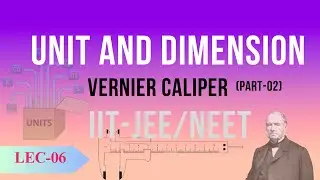 UNITS & DIMENSION |VERNIER CALIPER (Part-2)|#jee|#neet|LE-6