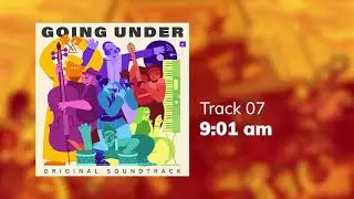 Going Under OST - 9:01 am