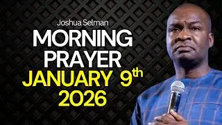 Morning Prayer Apostle Joshua Selman Open Doors & New Beginnings