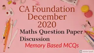 CA Foundation | December 2020 Mathematics Exam Discussion | Part -B |
