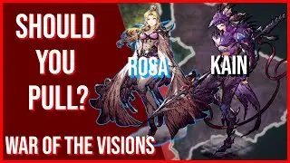 Kain and Rosa! Should You Pull? | War of the Visions (FFBE)