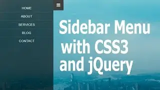 How to Create Sidebar Menu Using HTML, CSS3 and jQuery || Pure Css Tutorials