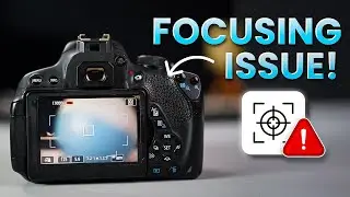 Canon CAMERA Focusing Issue SOLVED | Fix Autofocus Canon DSLR