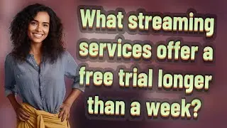 What streaming services offer a free trial longer than a week?