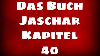 Das Buch Jaschar (Deutsch) - Kapitel 40 - Kanaans K&ouml;nige schlie&szlig;en Frieden mit den S&ouml;hnen Jakobs