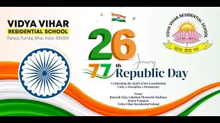 LIVE | 77th Republic Day Celebration 2026 🇮🇳 | Vidya Vihar Residential School, Purnea | 26 Jan