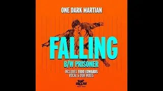 One Dark Martian - Falling (Todd Edwards Dub)