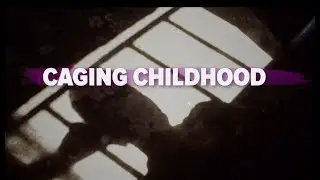 Caging Childhood: Palestinian Children in Israel's Military Detention System