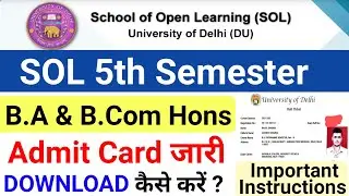 DU Sol 5th Semester Admit Card Release Dec 2022 |How to Download Sol Fifth Semester Hall Ticket 2022