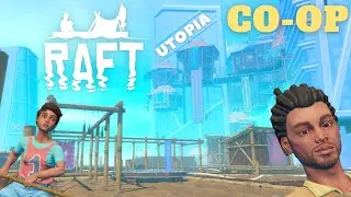 #19 | UTOPIA IS HERE in RAFT 2022 | Extreme Graphics