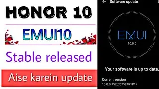 Honor 10 stable EMUI10 (Android Q)released. Aise karein update.