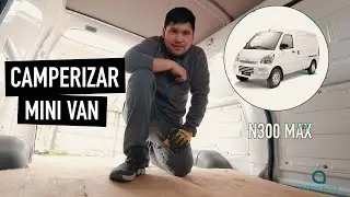 CAMPERIZACIÓN Chevrolet N300 MAX 🚐 | Camper Low Cost (Cap 1)