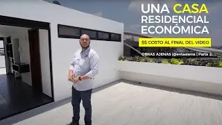 Una CASA RESIDENCIAL ECONÓMICA 💲 | OBRAS AJENAS | @entasismx | PARTE 2
