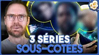 Les avez-vous d&eacute;j&agrave; regard&eacute;es ? 3 s&eacute;ries sous-estim&eacute;es.