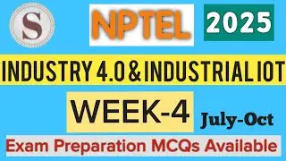 NPTEL Industry 4.0 & Industrial IoT Week 4 Assignment Answers 2025 | Quiz Solution | SKumarEdu