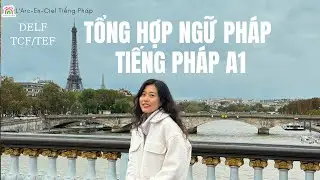 Tổng hợp Ngữ Pháp Tiếng Pháp A1