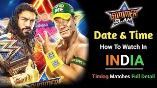 SummerSlam 2021 Date and Time in India | SummerSlam 2021 Match Card | SummerSlam 2021 Date And Time
