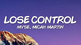 MVSE & Micah Martin - Lose Control (Lyrics)