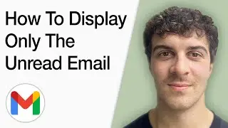 How To Display Only The Unread Email In Your Primary Inbox Category In Gmail (Full 2025 Guide)