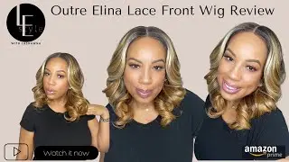 *New* Outre Elina Synthetic Lace Front Wig - Under $30 - Easy to Style - Beginner Friendly