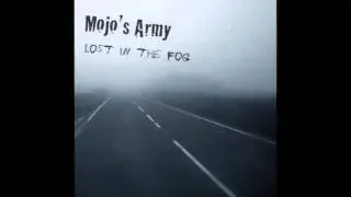 Mojo's Army - Lost in the Fog (Acoustic Version)
