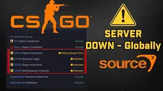 CSGO Server Down Globally - CSGO not Connecting to Server