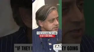 Shashi Tharoor&rsquo;s Loud & Bold Warning to Pakistan