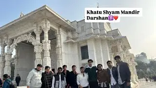 College trip to khatu shyam ji 🕉️❤️ part-1 #vlog #khatushyam 
