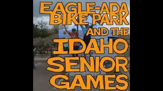 Idaho Senior Games XC MTB Race at Boise's Eagle/Ada Bike Park