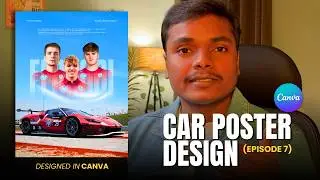 Ferrari Esports Car Poster Using Canva | Episode - 7 | Step-by-Step Canva Design Tutorial | Rajesh