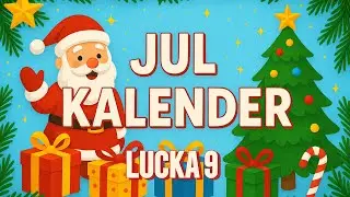 JULKALENDER F&Ouml;R SM&Aring; BARN: Lucka 9 - 2025
