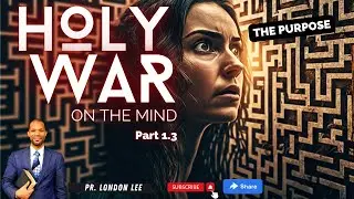 Holy War on the Mind Part 1.3 - Pastor London Lee #OvercomingTemptation